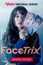 Nonton Film Seri Indo Facetrix (2021) Full Movie | http://161.97.100.161/