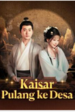 Kaisar Pulang ke Desa